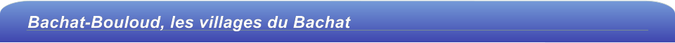 Bachat-Bouloud, les villages du Bachat