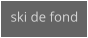 ski de fond